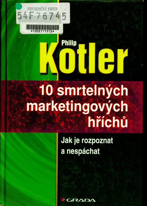 10 smrtelných marketingových hříchů : jak je rozpoznat a nespáchat
