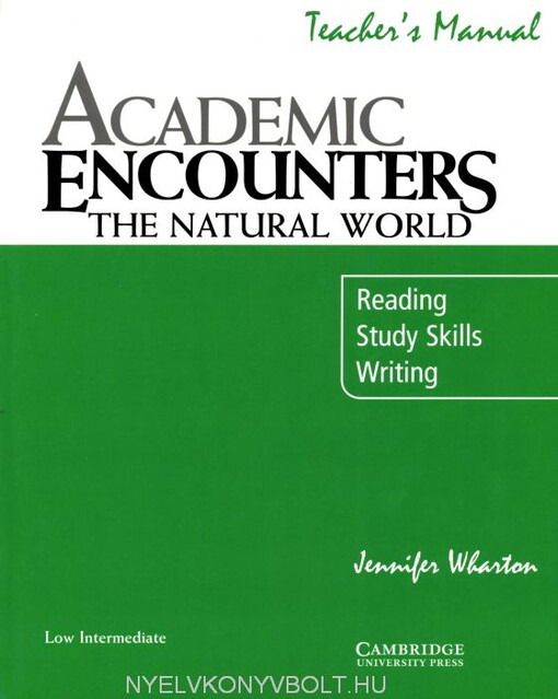 Academic Encounters: The Natural World Teacher's Manual: Reading, Study Skills, and Writing