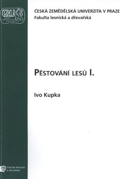 Pěstování lesů I
