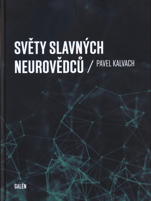 Světy slavných neurovědců
