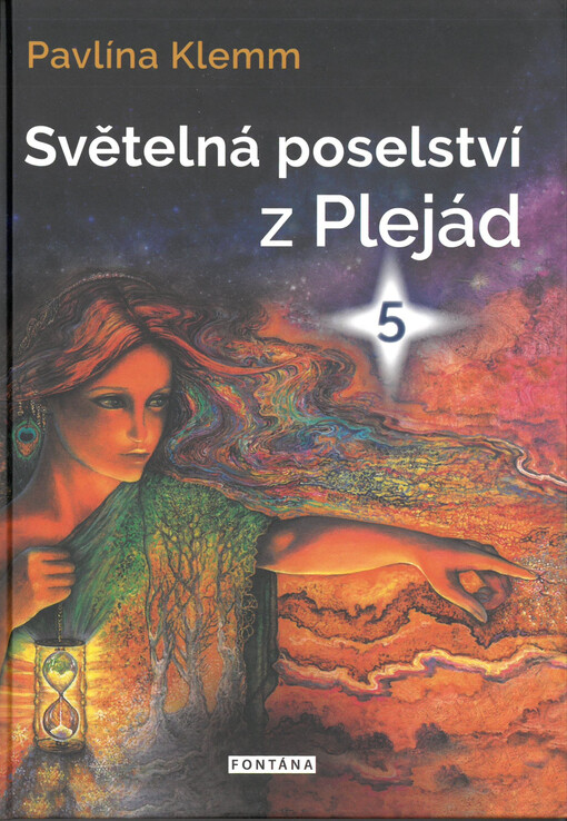 Světelná poselství z Plejád. 5, Vaše klíče ke Zlatému věku