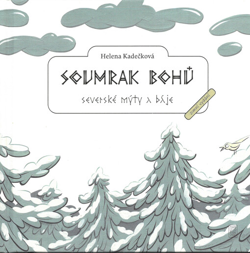 Soumrak bohů : severské mýty a báje