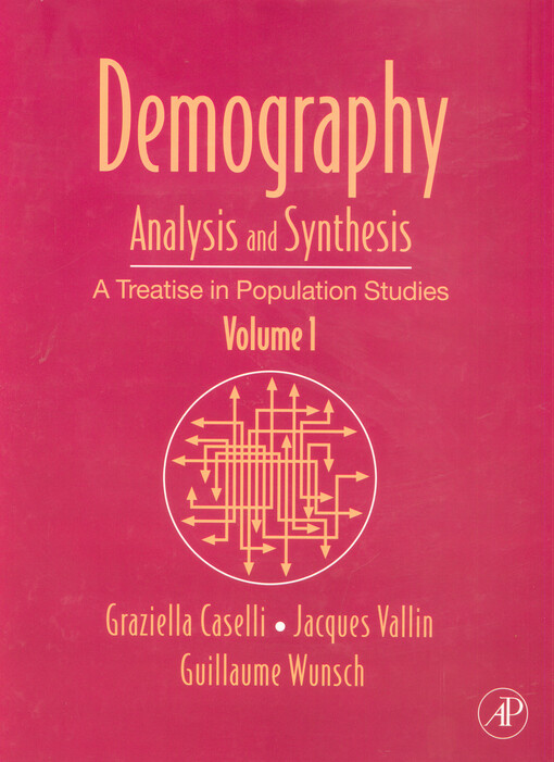 Demography : analysis and synthesis : [a treatise in population studies]. Volume I