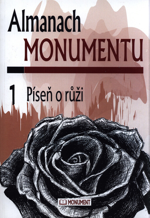 Almanach Monumentu. 1, Píseň o růži