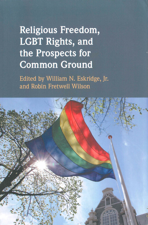 Religious freedom, LGBT rights, and the prospects for common ground