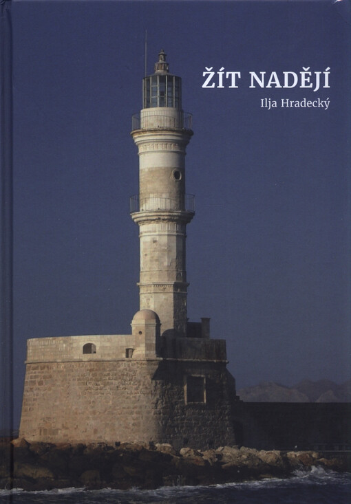 Žít nadějí : prvních 10 let Naděje