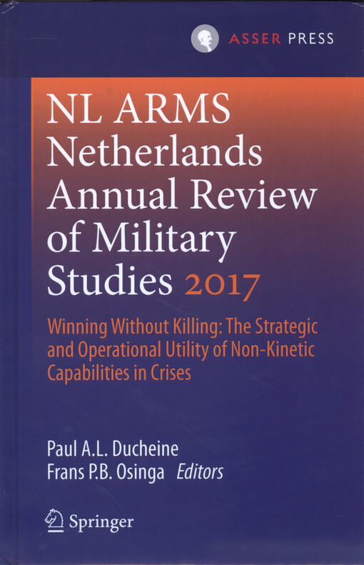 Winning without killing : the strategic and operational utility of non-kinetic capabilities in crises