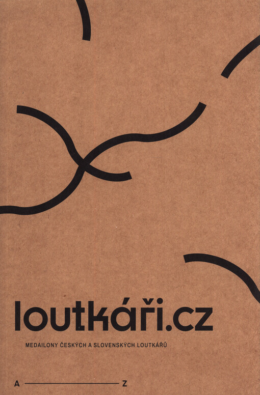 Loutkáři.cz : medailony českých a slovenských loutkařů : A-Z