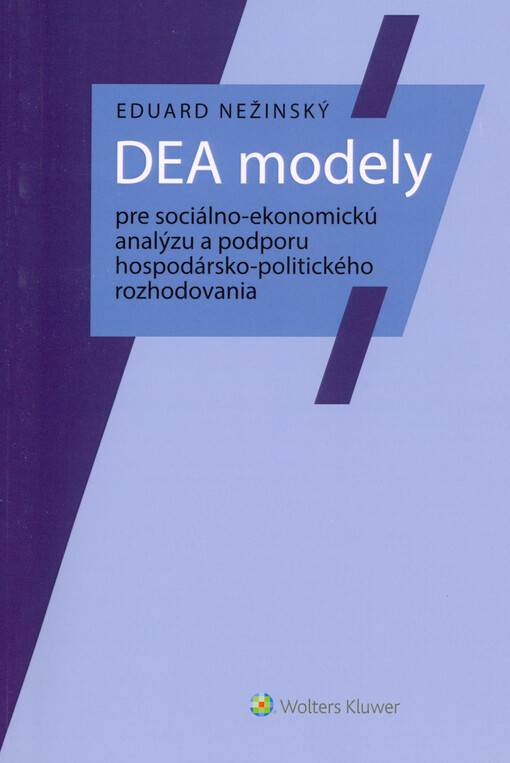 DEA modely pre sociálno-ekonomickú analýzu a podporu hospodársko-politického rozhodovania