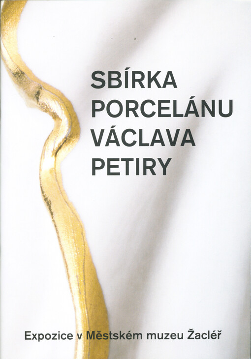 Sbírka porcelánu Václava Petiry