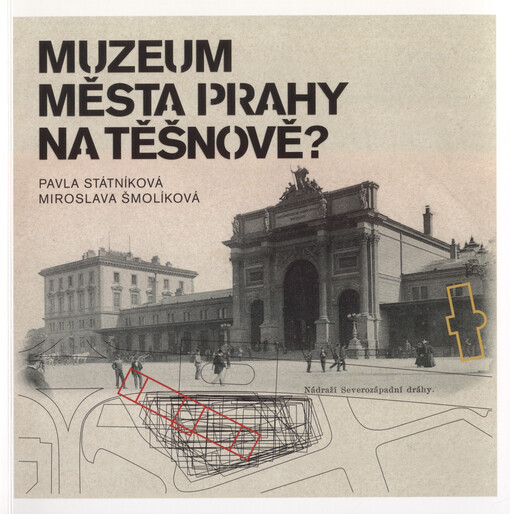 Muzeum města Prahy na Těšnově?