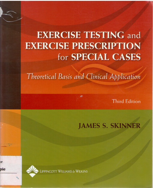 Exercise testing and exercise prescription for special cases : theoretical basis and clinical application