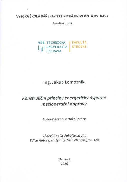 Konstrukční principy energeticky úsporné mezioperační dopravy : autoreferát disertační práce