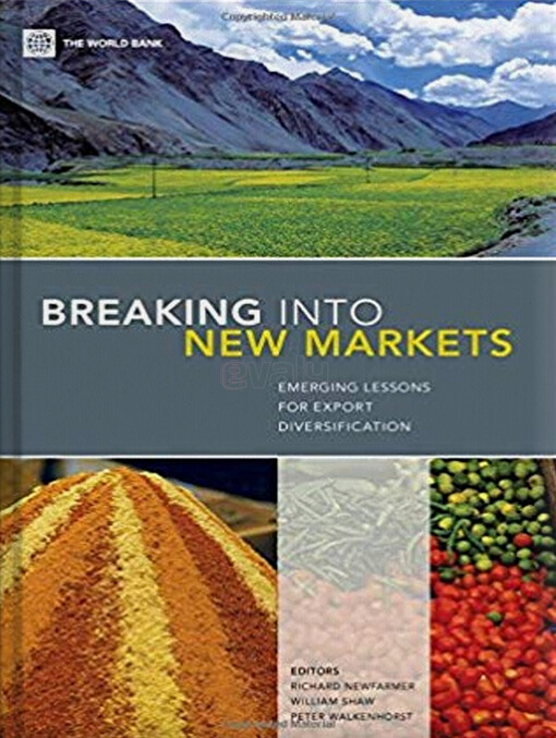 Breaking into new markets : emerging lessons for export diversification