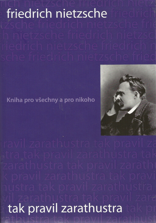 Tak pravil Zarathustra: kniha pro všechny a pro nikoho