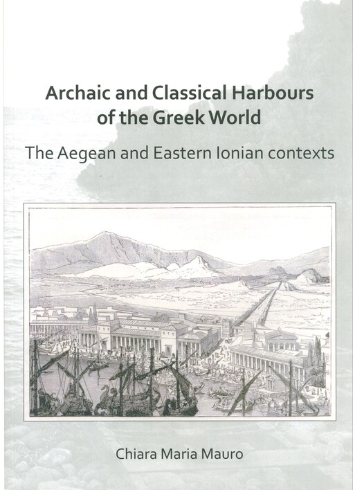 Archaic and classical harbours of the Greek world