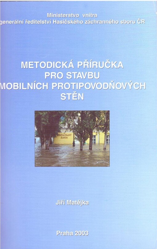 Metodická příručka pro stavbu mobilních protipovodňových stěn