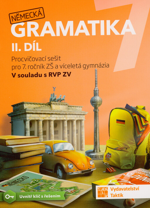 Německá gramatika 7 : procvičovací sešit pro 7. ročník ZŠ a víceletá gymnázia : v souladu s RVP ZV