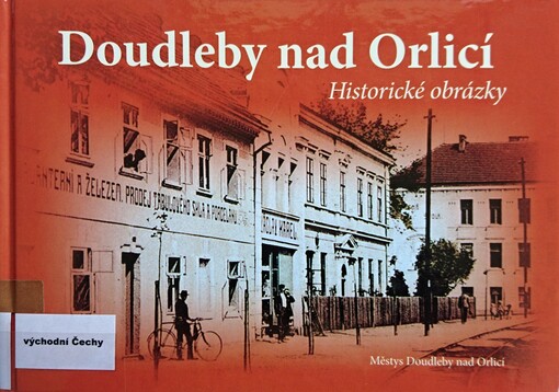  Doudleby nad Orlicí : historické obrázky