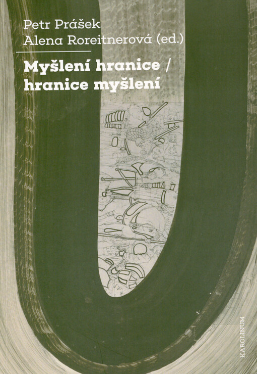 Myšlení hranice - hranice myšlení : k životnímu jubileu Miroslava Petříčka