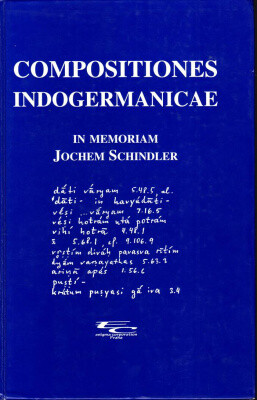 Compositiones indogermanicae in memoriam Jochem Schindler
