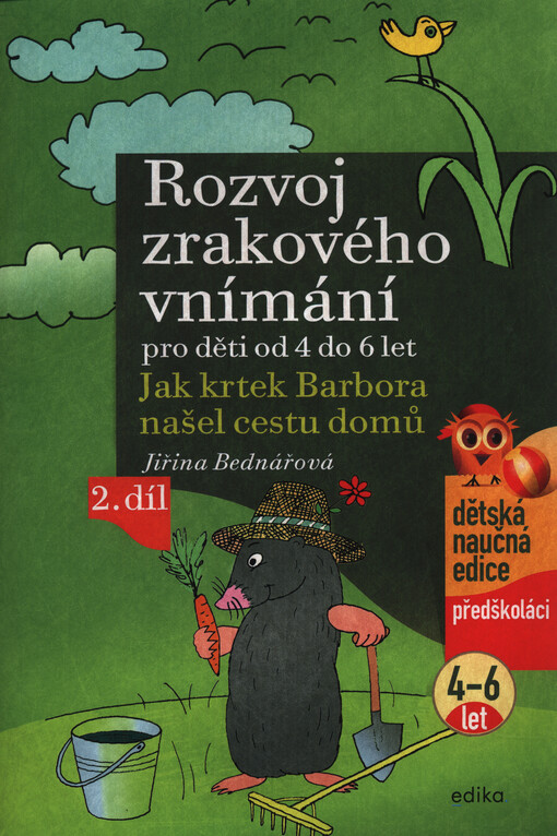 Rozvoj zrakového vnímání pro děti od 4 do 6 let : jak krtek Barbora našel cestu domů