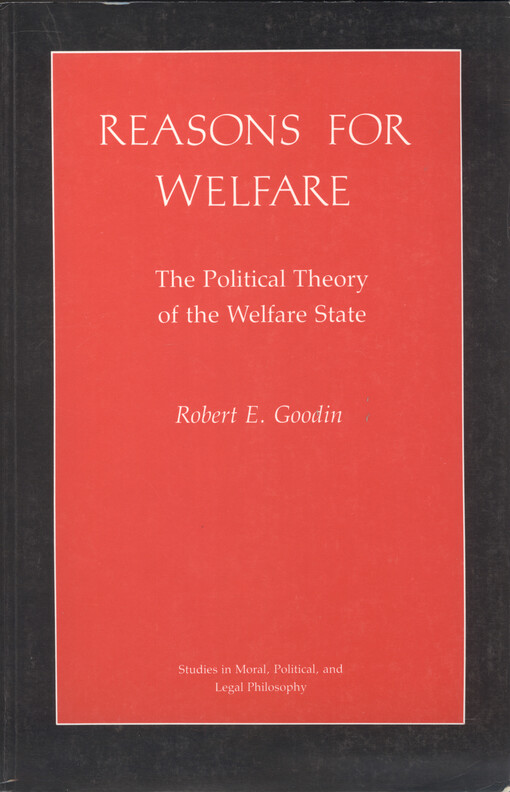 Reasons for welfare : the political theory of the welfare state