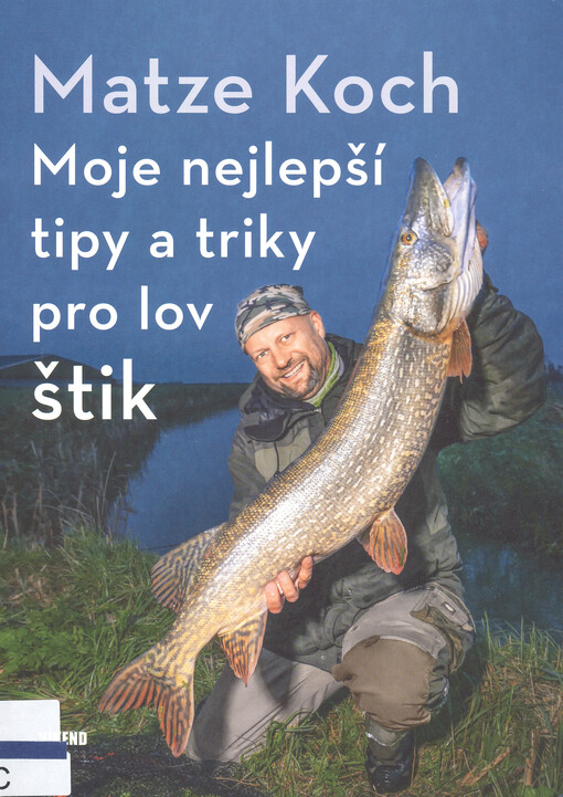 Moje nejlepší tipy a triky pro lov štik