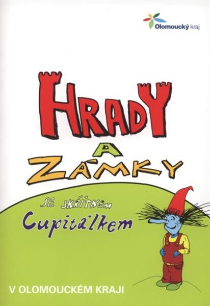 Hrady a zámky se skřítkem Cupitálkem v Olomouckém kraji