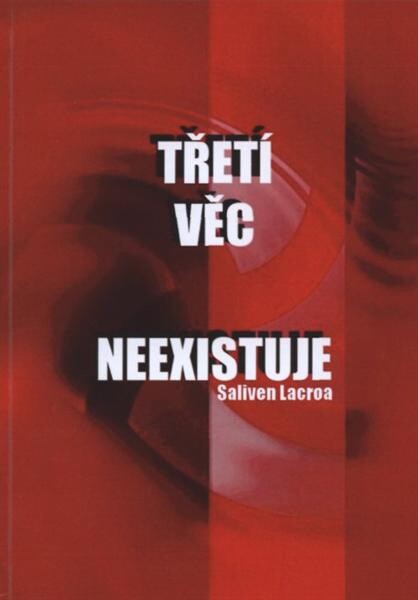 Třetí věc neexistuje