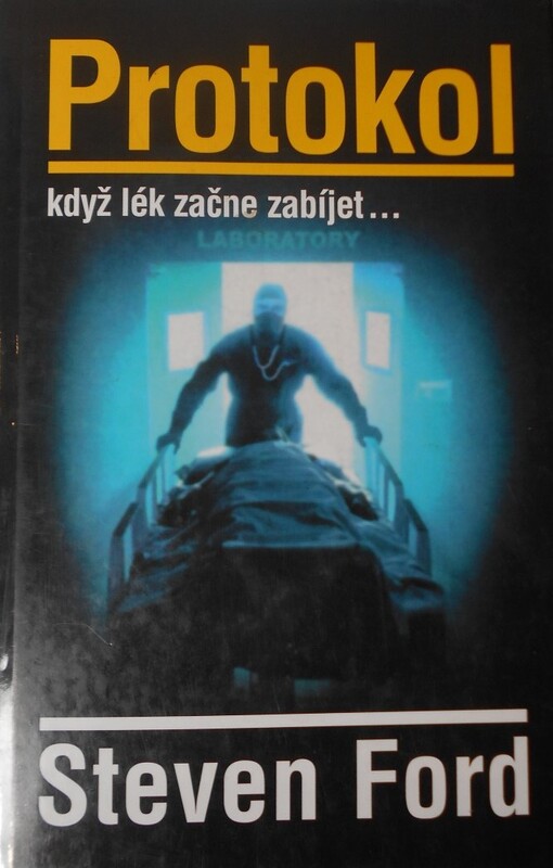 Protokol :když lék začne zabíjet-