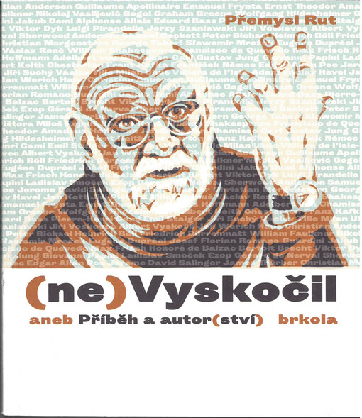 (ne)Vyskočil, aneb, Příběh a autor(ství)
