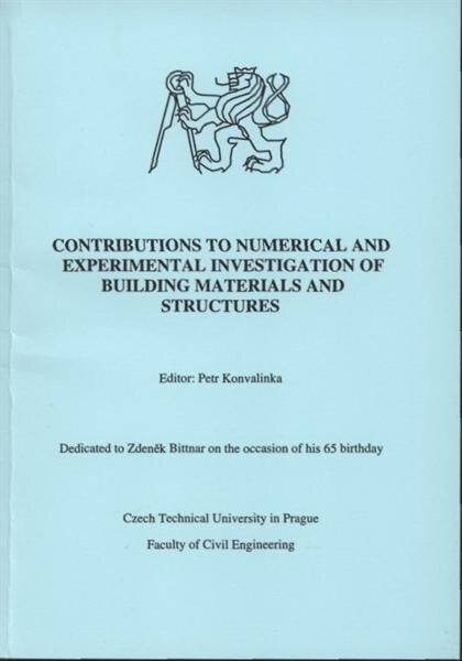 Contributions to numerical and experimental investigation of building materials and structures