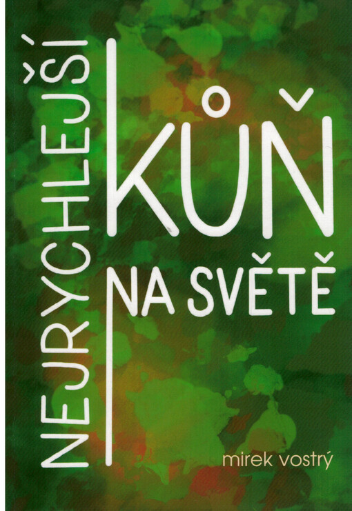Nejrychlejší kůň na světě