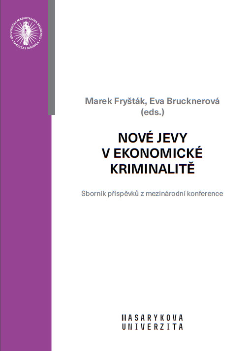 Nové jevy v ekonomické kriminalitě : sborník příspěvků z mezinárodní konference