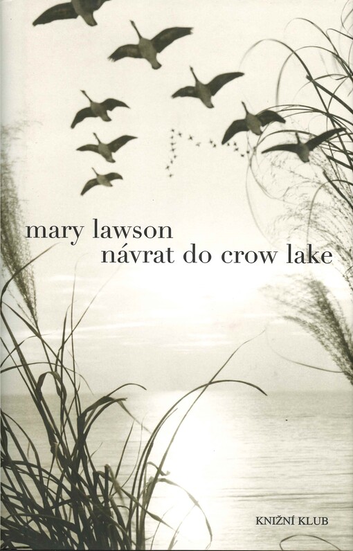 Návrat do Crow Lake