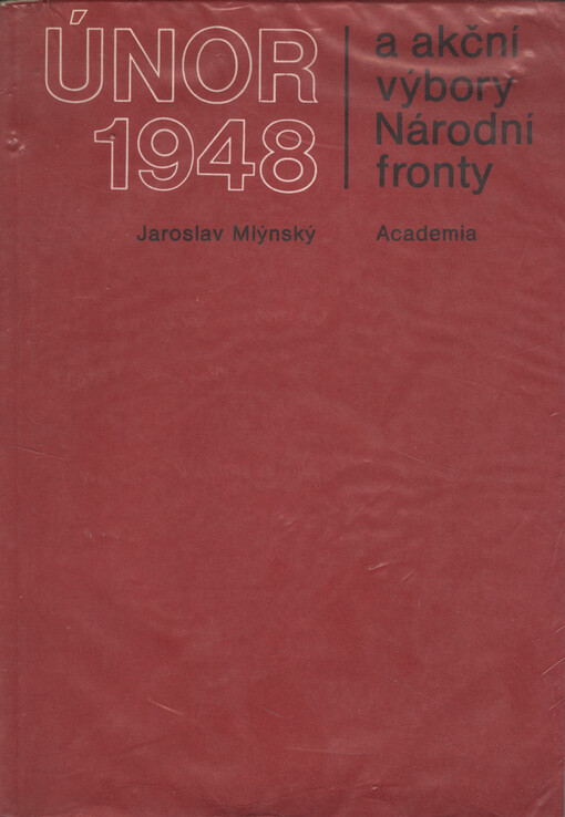 Únor 1948 a akční výbory Národní fronty