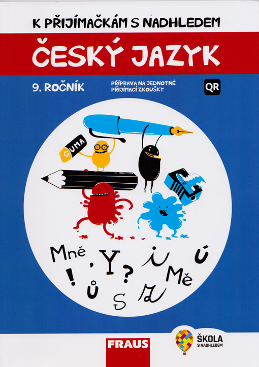 K přijímačkám s nadhledem : příprava na jednotné přijímací zkoušky : český jazyk : 9. ročník