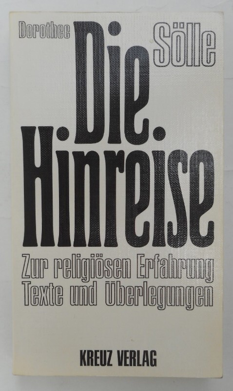 Die Hinreise: Zur religiosen Erfahrung : Texte u. Uberlegungen (German Edition)