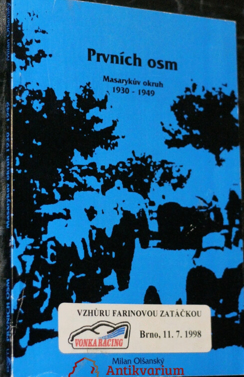 Prvních osm : Masarykův okruh 1930-1949