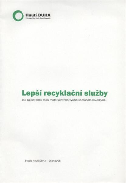 Lepší recyklační služby : jak zajistit 50% míru materiálového využití komunálního odpadu