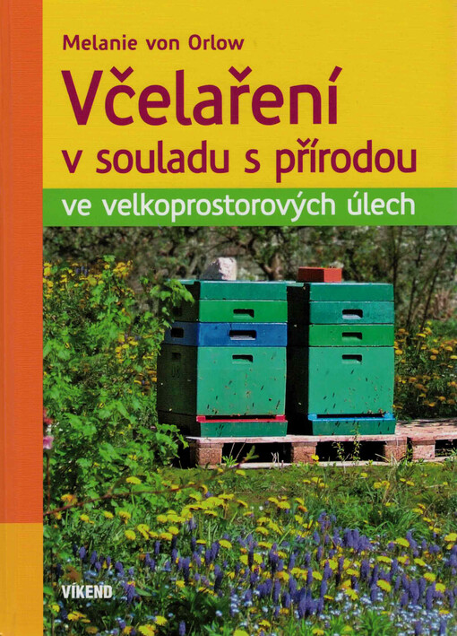 Včelaření v souladu s přírodou