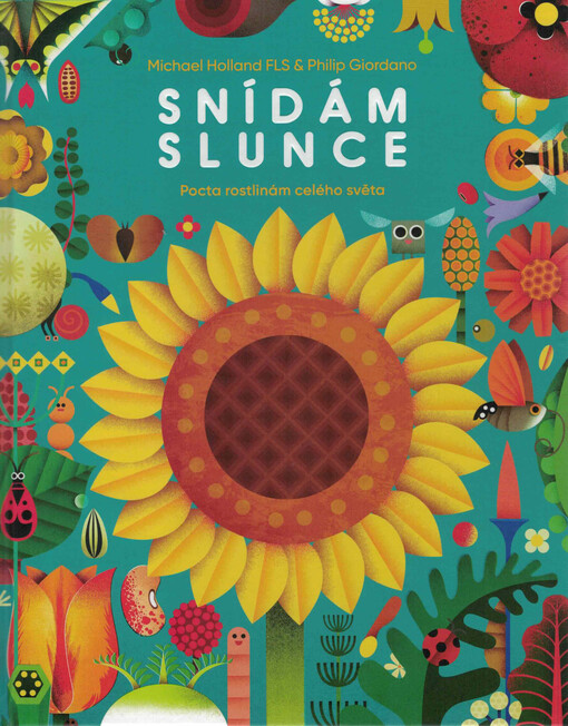 Snídám slunce : pocta rostlinám celého světa