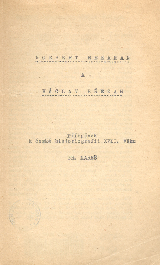 Norbert Heerman a Václav Březan : příspěvek k české historiografii XVII. věku