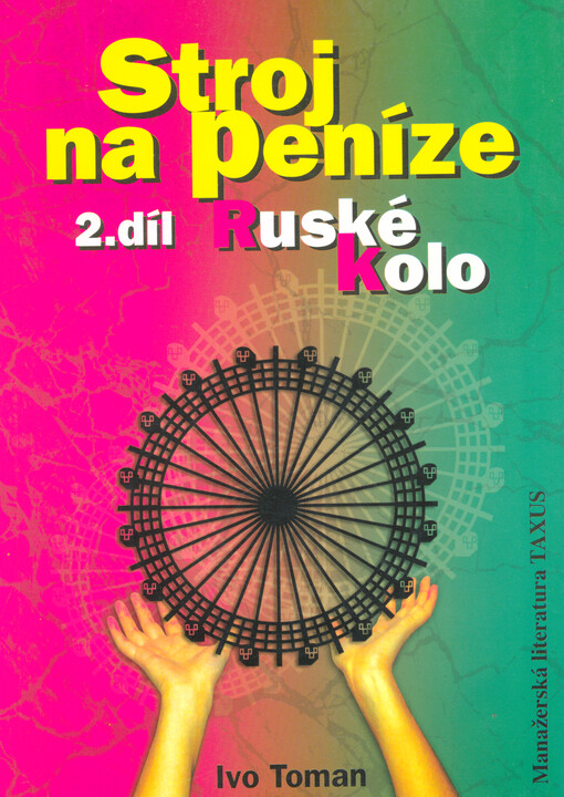 Stroj na peníze. II. díl, Ruské kolo