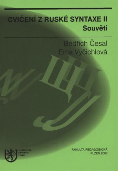 Cvičení z ruské syntaxe.II.,Souvětí