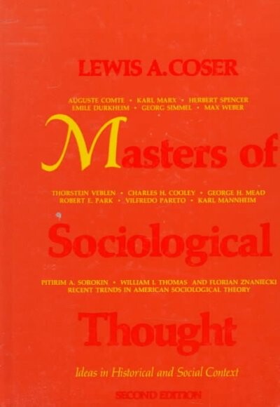 Masters of sociological thought : ideas in historical and social context