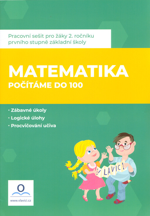 Matematika : počítáme do 100 : pracovní sešit pro žáky 2. ročníku prvního stupně základní školy