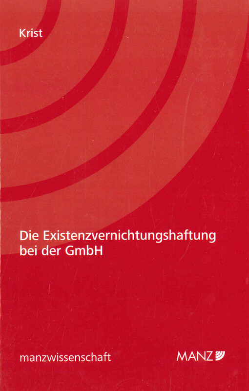 Die Existenzvernichtungshaftung bei der GmbH