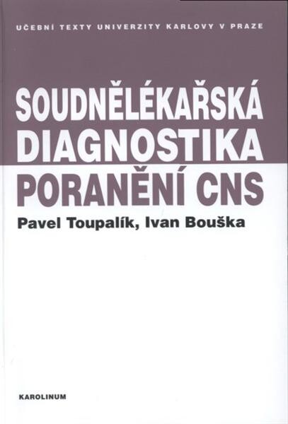 Soudnělékařská diagnostika poranění centrálního nervového systému